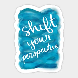 Shift Your Perspective Sticker